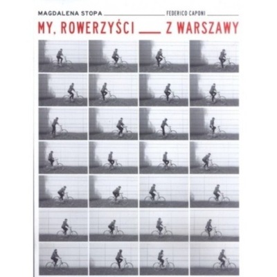 My rowerzyści z Warszawy