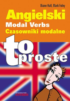 Angielski. Modal verbs. Czasowniki modalne.