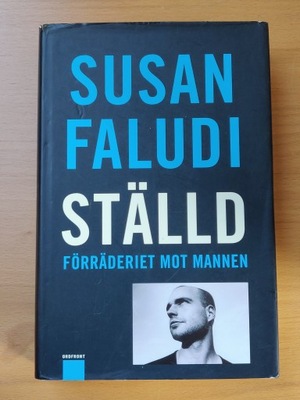ATS Ställd Förräderiet Mot Mannen Susan Faludi