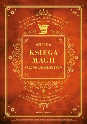 WIELKA KSIĘGA MAGII I CZARODZIEJSTWA HARRY POTTER MuggleNet TWARDA