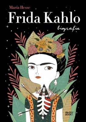 Frida Kahlo. Biografia - María Hesse