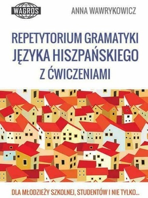 Repetytorium gramatyki języka hiszpańskiego z ćw