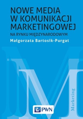 NOWE MEDIA W KOMUNIKACJI MARKETINGU