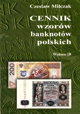 Cennik WZORÓW banknotów polskich wyd III - Miłczak