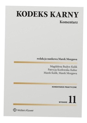 KODEKS KARNY. KOMENTARZ W.11 PRACA ZBIOROWA