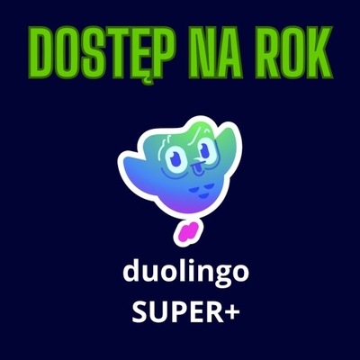 DUOLINGO SUPER | NA ROK DOSTĘP | GWARANCJA | PROMOCJA