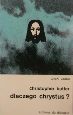 Christopher Butler - Dlaczego Chrystus