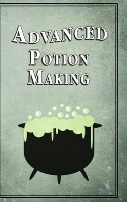 Advanced Potion Making NOEL GREEN