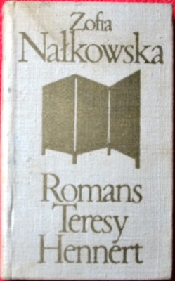 Romans Teresy Hennert - Zofia Nałkowska