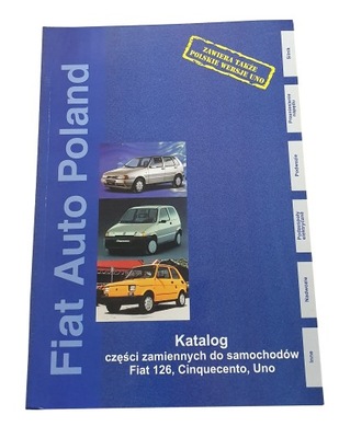 KATALOG PIEZAS DE REPUESTO ZAMIENNYCH FIAT 126 CINQUECENTO UNO  