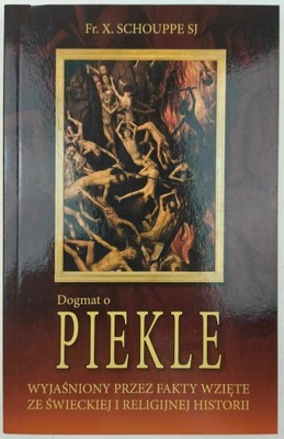 Dogmat o piekle - Fr. X. Schouppe SJ