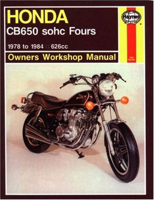 HONDA CB650 SOHC FOURS 1978-1984 - Anon [KSIĄŻKA]