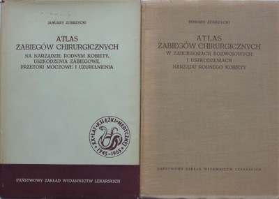 Atlas zabiegów chirurgicznych Zubrzycki