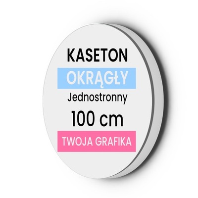 Kaseton LED okrągły jednostronny 100 cm