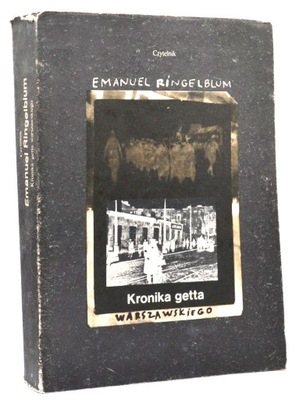 Emanuel Ringelblum Kronika getta