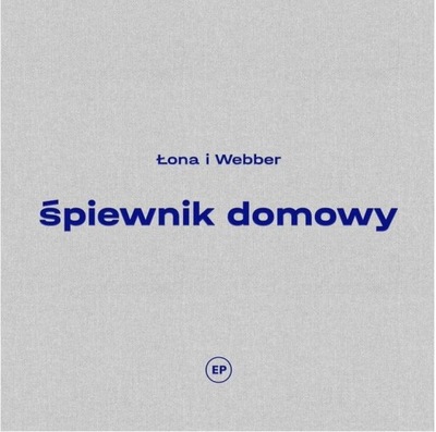 LONA I WEBBER - SPIEWNIK DOMOWY (CD)