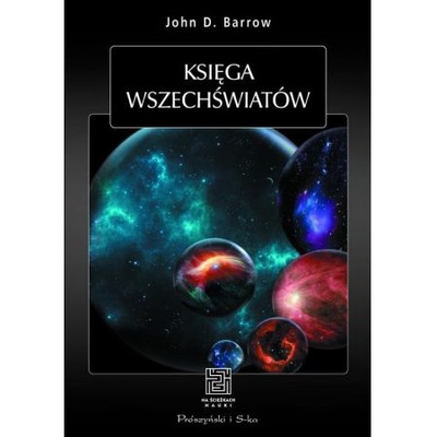 KSIĘGA WSZECHŚWIATÓW JOHN BARROW JAK NOWA