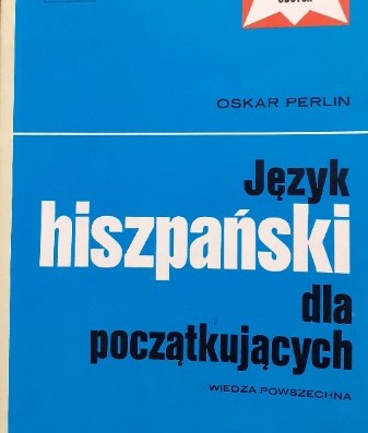 Język hiszpański dla początkujących Oskar Perlin