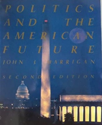 Politics and the American future