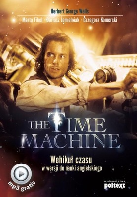 (e-book) The Time Machine Wehikuł czasu w wersji do nauki angielskiego