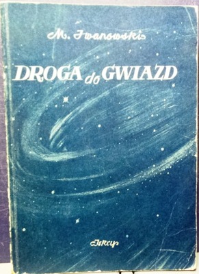 Droga do gwiazd, M. Iwanowski [ISKRY 1953]