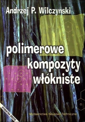 Polimerowe kompozyty włókniste