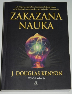 J. DOUGLAS KENYON, ZAKAZANA NAUKA