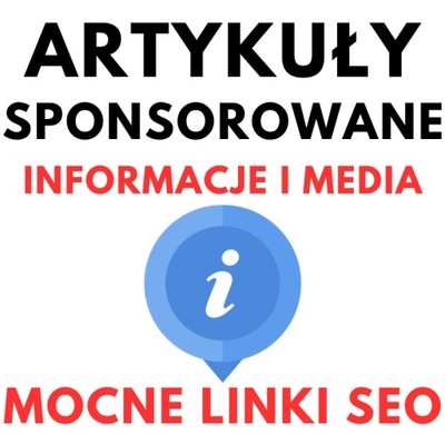 Artykuły sponsorowane w kategorii INFORMACJE I MEDIA - Pozycjonowanie SEO