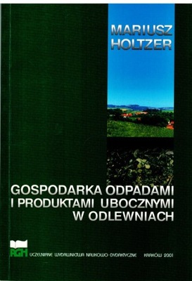 GOSPODARKA ODPADAMI I PRODUKTAMI UBOCZNYMI W ODLEW