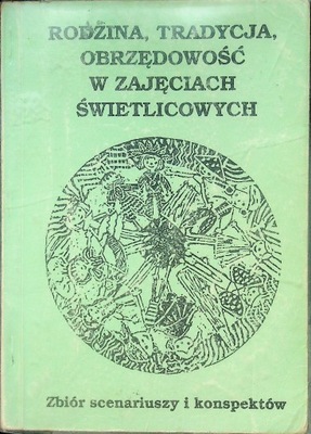 Rodzina tradycja obrzędowość w zajęciach