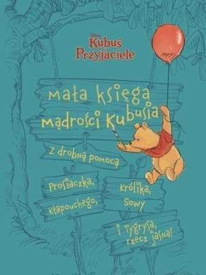 DISNEY KUBUŚ I PRZYJACIELE. MAŁA KSIĘGA MĄDROŚCI..