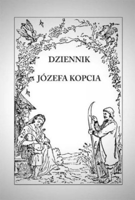 Dziennik Józefa Kopcia reprint z 1863 roku