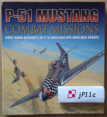 P-51 Mustang Combat Missions (Mustang over Europe)