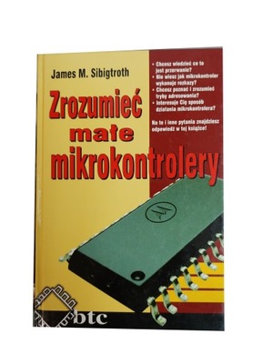 Zrozumieć małe mikrokontrolery James M. Sibigtroth