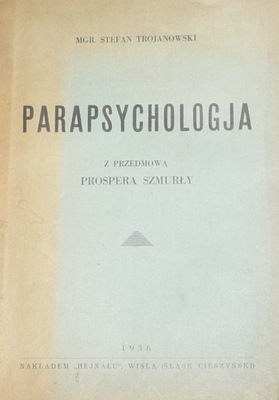 PARAPSYCHOLOGJA – MGR. STEFAN TROJANOWSKI 1936