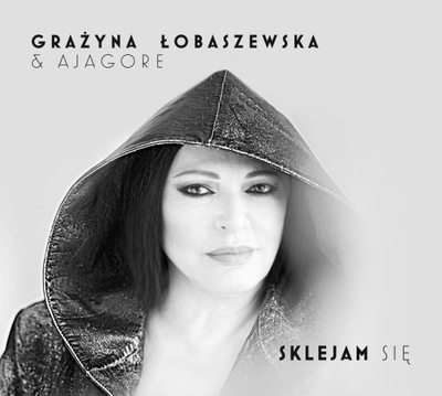 LOBASZEWSKA, GRAZYNA/AJAGORE - SKLEJAM SIE (LP)