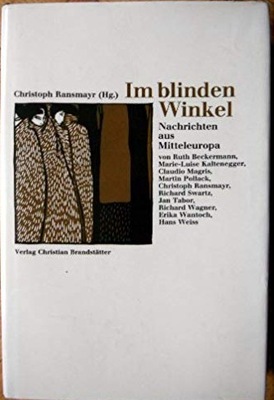 Christoph Ransmayr - Im blinden Winkel