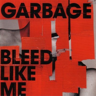 Garbage – Bleed Like Me NOWA