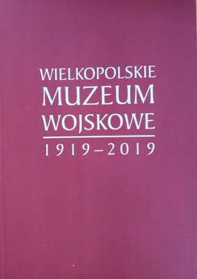 Wielkopolskie Muzeum Wojskowe - broń odznaki mundury