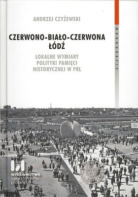 Czerwono-biała-czerwona Łódź, Andrzej Czyżewski