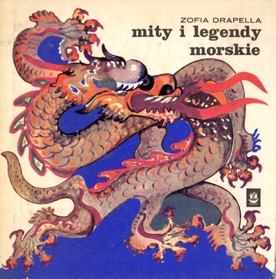 DRAPELLA Zofia - Mity i legendy morskie