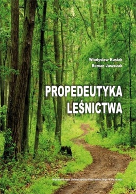 Ebook | Propedeutyka leśnictwa - Władysław Kusiak