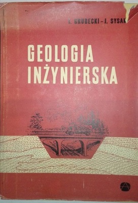 GEOLOGIA INŻYNIERSKA Jan Grubecki, Jan Sysak