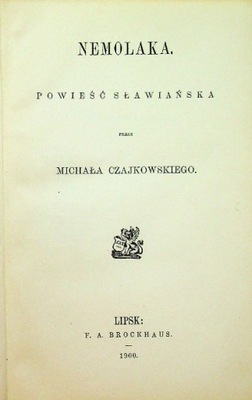 Michał Czajkowski - Nemolka 1900 r.