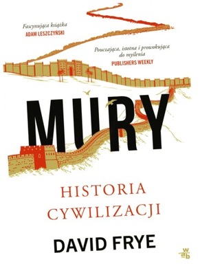 Mury. Historia cywilizacji