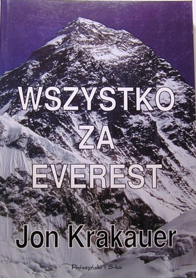 Wszystko za EVEREST. Katastrofalny sezon 1996 w...