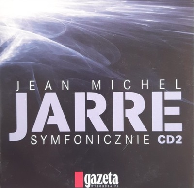 Jean Michel Jarre symfonicznie . Muzyka instrumentalna na płycie CD