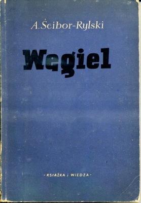 Węgiel - A.Ścibor-Rylski (1952)