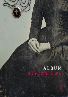 ALBUM STYCZNIOWE, PRACA ZBIOROWA