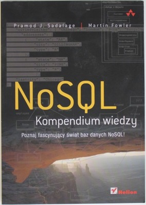 NOSQL KOMPENDIUM WIEDZY Sadalage Fowler BAZY DANYCH BDB